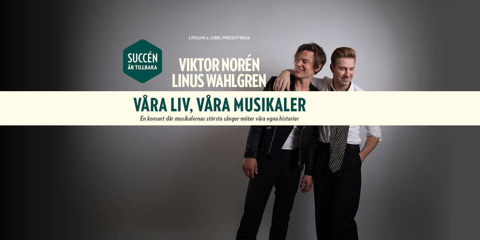 Viktor Norén & Linus Wahlgren - Våra Liv, Våra Musikaler